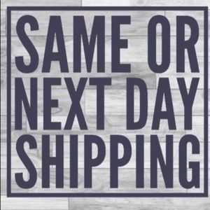 Same day or next day shipping!